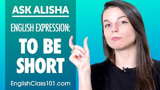 English Common Expressions: "To Be Short" - Idioms You Must Know