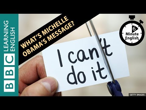 Michelle Obama and her mission to inspire women: 6 Minute English