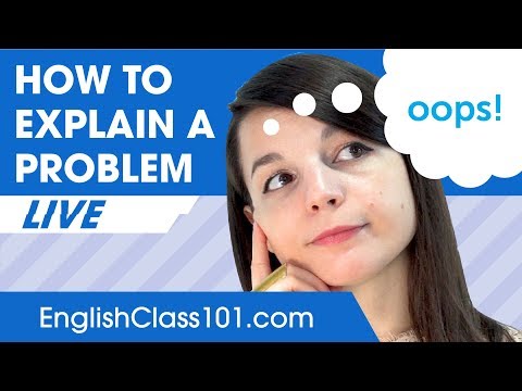 How to Explain a Problem in English - Basic English Phrases