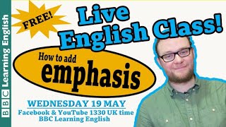 Live English Class: Adding emphasis