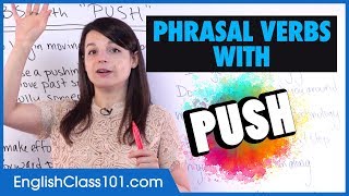 8 Most Common Phrasal Verbs with ‘PUSH’: push in, push off, push on...