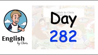 ★ Day 282 - 365 วัน ภาษาอังกฤษ ✦ โดย English by Chris