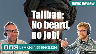 Taliban: No beard, no job! - BBC News Review