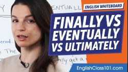 Finally vs Eventually vs Ultimately | Learn English Grammar for Beginners