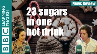 23 sugars in one hot drink! - Watch News Review