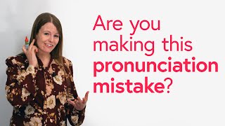 English Pronunciation Mistake: Get rid of that ‘E’! (especially for Spanish speakers)