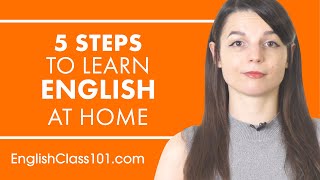 5 Steps to the Ultimate English Immersion Experience at Home