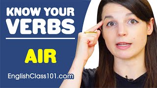 AIR - Basic Verbs - Learn English Grammar