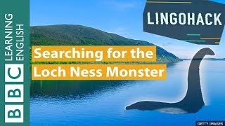 Searching for the Loch Ness Monster - Lingohack