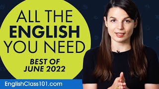 Your Monthly Dose of English - Best of June 2022