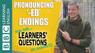 Pronouncing ‘-ed’ endings - Learners' Questions