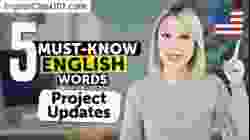 5 Must-Know English Words: Project Updates