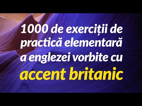 1000 de exerciții de practică elementară a englezei vorbite cu accent britanic