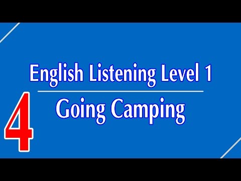 English Listening Level 1 - Lesson 4 - Going Camping