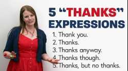 “THANKS”: 5 Common Expressions (that don’t all mean the same thing!)