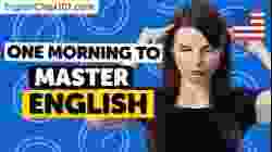 One Morning to Learn English (Perfect for All Beginners)