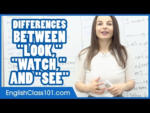 Difference between LOOK, WATCH & SEE - Learn English Grammar