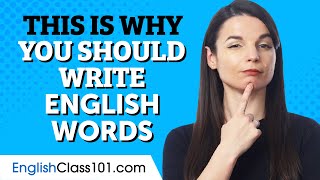 How to Learn English Words by Writing Them Out