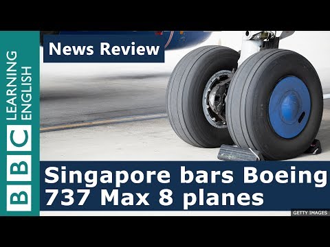 Singapore bars Boeing 737 Max 8 planes - News Review
