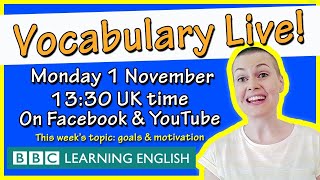 Vocabulary Live: goals and motivation ???