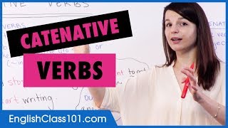 Connecting One Verb to Another in English: Catenative Verbs