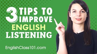 3 Tips for Practicing Your English Listening Skills