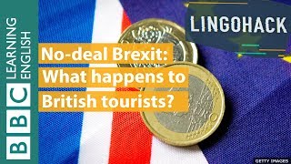 No-deal Brexit: What happens to British tourists? Watch Lingohack