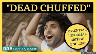 Dead Chuffed - English Explainers