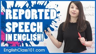 Reported Speech in English - How to Report Dialogues and Questions