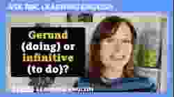 Gerund or infinitive? Ask BBC Learning English