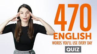 Quiz | 470 English Words You'll Use Every Day - Basic Vocabulary #87