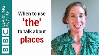 When to use 'the' to talk about places - English In A Minute