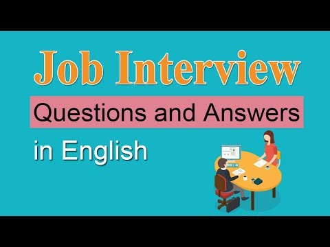 Job Interview Questions and Answers - Common Interview Questions in English