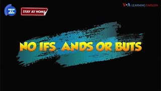 English in a Minute: No Ifs, Ands or Buts