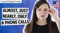 Learn English with Alisha (Past Livestreams) - Almost, Just, Nearly, Only, Phone Calls