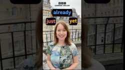Use 'just', 'already' and 'yet' correctly!