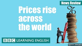 Prices rise across the world - BBC News Review