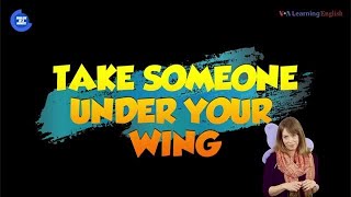 English in a Minute: Take Someone Under Your Wing