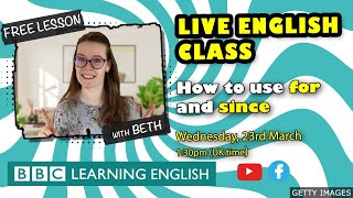 Live English Class: ‘for’ and ‘since‘