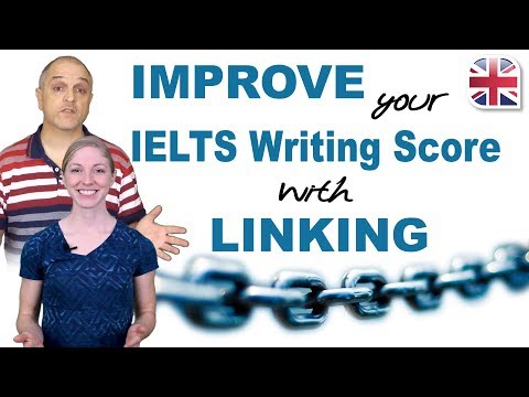 IELTS Writing - Using Linking Words and Phrases to Improve Your Score