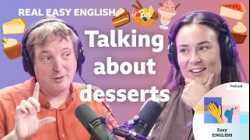 Our favourite sweet foods ???  Practise your listening with Real Easy English