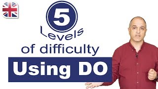 5 Levels of English Grammar - How to Use Do in English