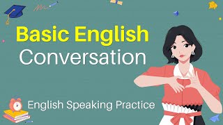 Basic English Conversation for Beginners - Easy English Speaking Practice
