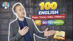 ?? 100 PREP, CONJ,ADV,OTHER N. {คำบุพบท,คำเชื่อม,คำขยาย,คำนามอื่น ฝึกแปล + พูดตาม 2 รอบ จำได้แน่นอน!