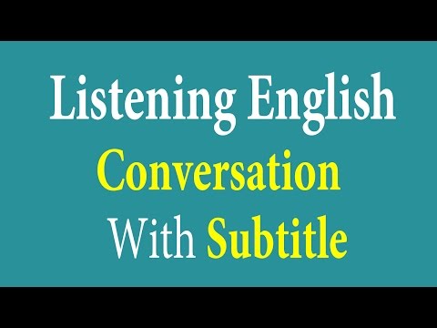 Listening English Conversation With Subtitle - Learn English Listening