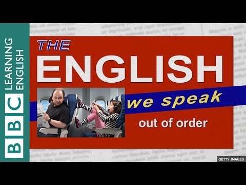 Out of order: The English We Speak