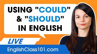 How to use COULD and SHOULD for advice in English