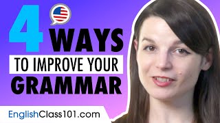 4 Ways to Improve English Grammar