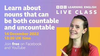 Live English Class - countable and uncountable nouns