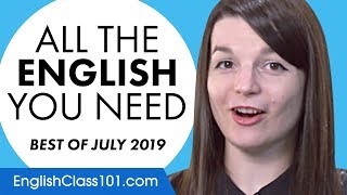 Your Monthly Dose of English - Best of July 2019